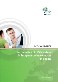 Introduction of HPV Vaccines in European Union Countries – an Update Introduction of HPV Vaccines in European Union Countries – an Update