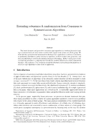 Extending Robustness & Randomization from Consensus To