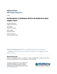 Kin Recognition in Vertebrates: What Do We Really Know About Adaptive Value?