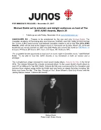 Michael Bublé Set to Entertain and Delight Audiences As Host of the 2018 JUNO Awards, March 25