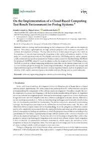 On the Implementation of a Cloud-Based Computing Test Bench Environment for Prolog Systems †