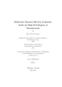 Relativistic Runaway Electron Avalanches Inside the High Field Regions of Thunderclouds by Eric Scott Cramer
