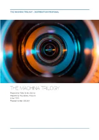 The Machina Trilogy Distribution Plan 2020