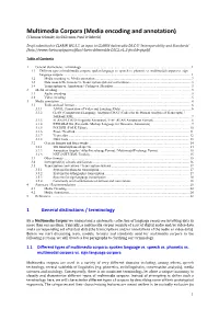 Multimedia Corpora (Media Encoding and Annotation) (Thomas Schmidt, Kjell Elenius, Paul Trilsbeek)