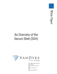 An Overview of the Secure Shell (SSH) Secure Shell Secure Shell Overview