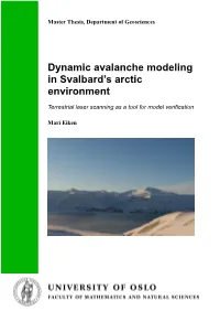 Dynamic Avalanche Modeling in Svalbard's Arctic Environment