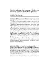 Functional Declarative Language Design and Predicate Calculus: a Practical Approach
