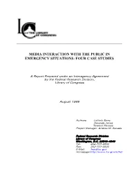 Media Interaction with the Public in Emergency Situations: Four Case Studies