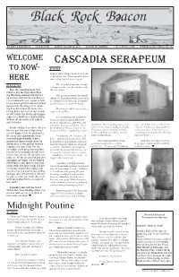 Cascadia Serapeum to Now- by BICKLE in Most Cases, When a Work of Art Is Put to Fire, That’S That: There Are Ashes and a HERE Scar to Clear, but the Piece Is Gone