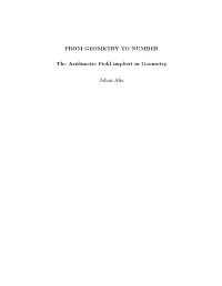 FROM GEOMETRY to NUMBER the Arithmetic Field Implicit in Geometry