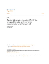BIM): the Untapped Potential for Preservation Documentation and Management Laura Lee Worrell Clemson University