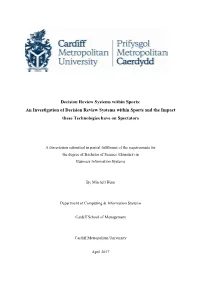 Decision Review Systems Within Sports: an Investigation of Decision Review Systems Within Sports and the Impact These Technologies Have on Spectators