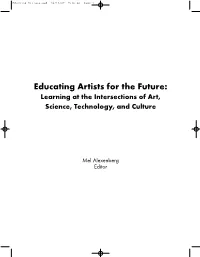 Educating Artists for the Future: Learning at the Intersections of Art, Science, Technology, and Culture