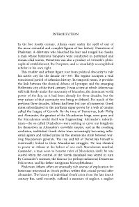 INTRODUCTION in the Late Fourth Century, Athens Came Under The