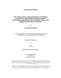 University of Alberta the Mating System, Dispersal Behavior And