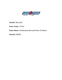 Vendor: Microsoft Exam Code: 70-534 Exam Name: Architecting