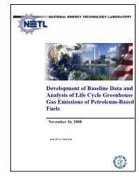 Development of Baseline Data and Analysis of Life Cycle Greenhouse