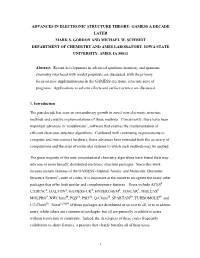 1 Advances in Electronic Structure Theory: Gamess a Decade Later Mark S. Gordon and Michael W. Schmidt Department of Chemistry A