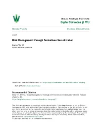 Risk Management Through Derivatives Securitization