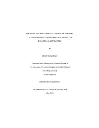 SYNTHESIS and PHYLOGENETIC COMPARATIVE ANALYSES of the CAUSES and CONSEQUENCES of KARYOTYPE EVOLUTION in ARTHROPODS by HEATH B
