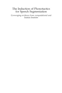 The Induction of Phonotactics for Speech Segmentation
