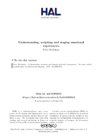 Understanding, Scripting and Staging Emotional Experiences. Peter Stockinger
