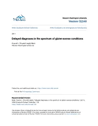 Delayed Diagnoses in the Spectrum of Gluten-Averse Conditions