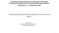 "Lean Small Satellite Missions Require Lean Access to Space"