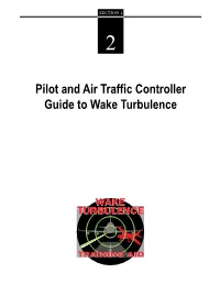 Pilot and Air Traffic Controller Guide to Wake Turbulence (This Page Intentionally Left Blank)