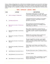 Study of Vedic Astrology Demands an Elementary Knowledge of Astronomy and Some Basic Techniques Concerned with the Preparation of Horoscopic Charts