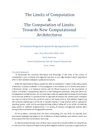The Limits of Computation & the Computation of Limits: Towards New Computational Architectures