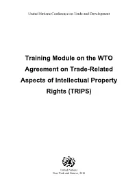 Training Module on the WTO Agreement on Trade-Related Aspects of Intellectual Property Rights (TRIPS)