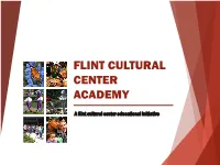 Learn About the Flint Cultural Center Academy
