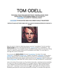 Tom Odell Today Releases New Track “Constellations” from Forthcoming Album Wrong Crowd out on June 10Th Click Here to Listen to “Constellations”