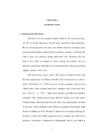 1 CHAPTER I INTRODUCTION A. Background of the Study Bob Dylan