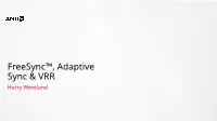 Freesync™, Adaptive Sync &