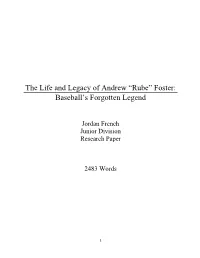 The Life and Legacy of Andrew “Rube” Foster: Baseball's Forgotten
