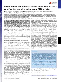 Dual Function of C/D Box Small Nucleolar Rnas in Rrna PNAS PLUS Modification and Alternative Pre-Mrna Splicing