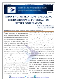 INDIA-BHUTAN RELATIONS: UNLOCKING the HYDROPOWER POTENTIAL for BETTER COOPERATION Dr