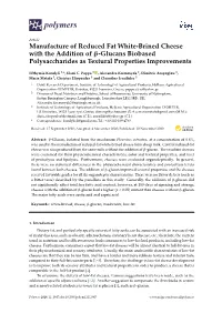 Manufacture of Reduced Fat White-Brined Cheese with the Addition of Β-Glucans Biobased Polysaccharides As Textural Properties Improvements