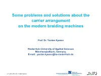 Some Problems and Solutions About the Carrier Arrangement on the Modern Braiding Machines