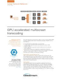 GPU Accelerated Multiscreen Transcoding