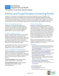 Methyl and Propyl Parabens Screening Profile Parabens Are Contaminants That Have Been Found in Potential Drinking Water Sources in Minnesota