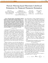 Particle Filtering-Based Maximum Likelihood Estimation for Financial Parameter Estimation