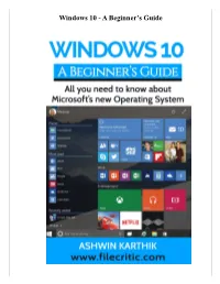 Windows 10 - a Beginner’S Guide