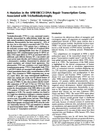 A Mutation in the XPBIERCC3 DNA Repair Transcription Gene, Associated with Trichothiodystrophy