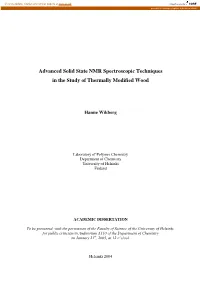 Advanced Solid State NMR Spectroscopic Techniques in the Study of Thermally Modified Wood