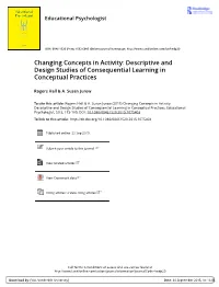 Descriptive and Design Studies of Consequential Learning in Conceptual Practices