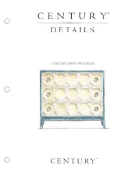 CUSTOM CHEST PROGRAM Yours for the Making