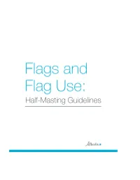 Flags and Flag Use : Half-Masting Guidelines